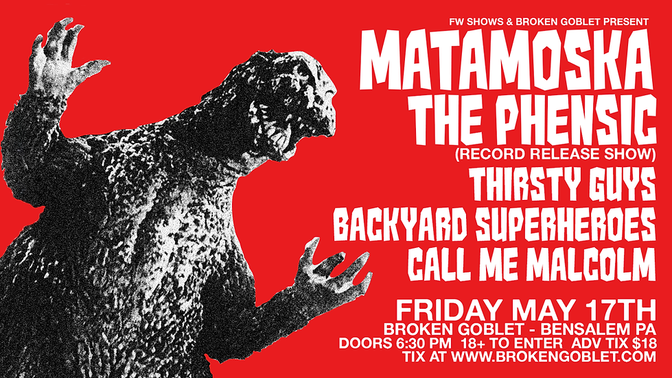 MATAMOSKA & THE PHENSIC at Broken Goblet